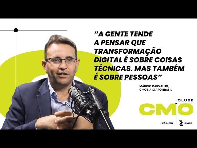 Transformação digital é sobre pessoas, diz Marcio Carvalho, CMO da Claro