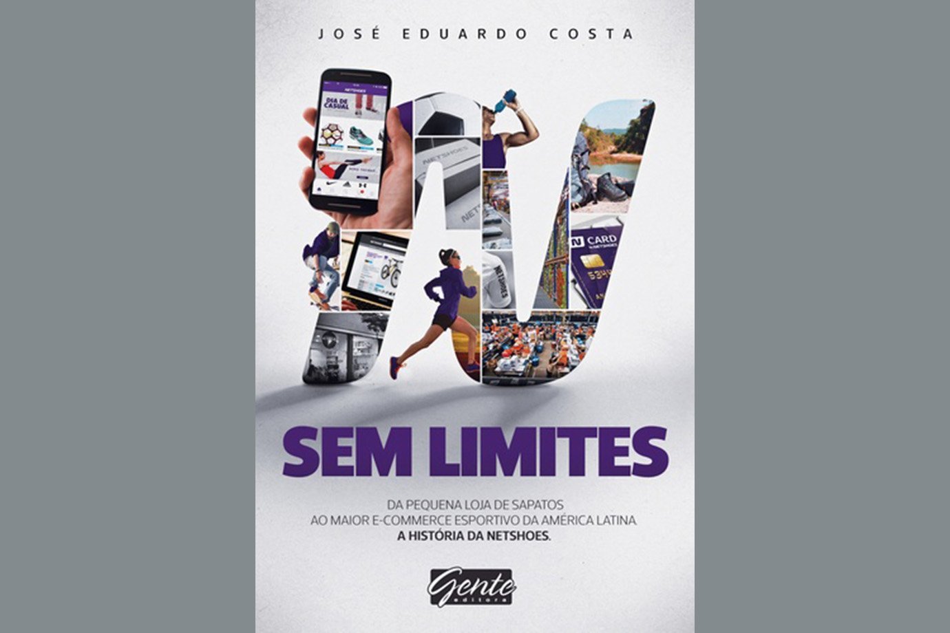 Sem Limites - A História da Netshoes, de José Eduardo Costa