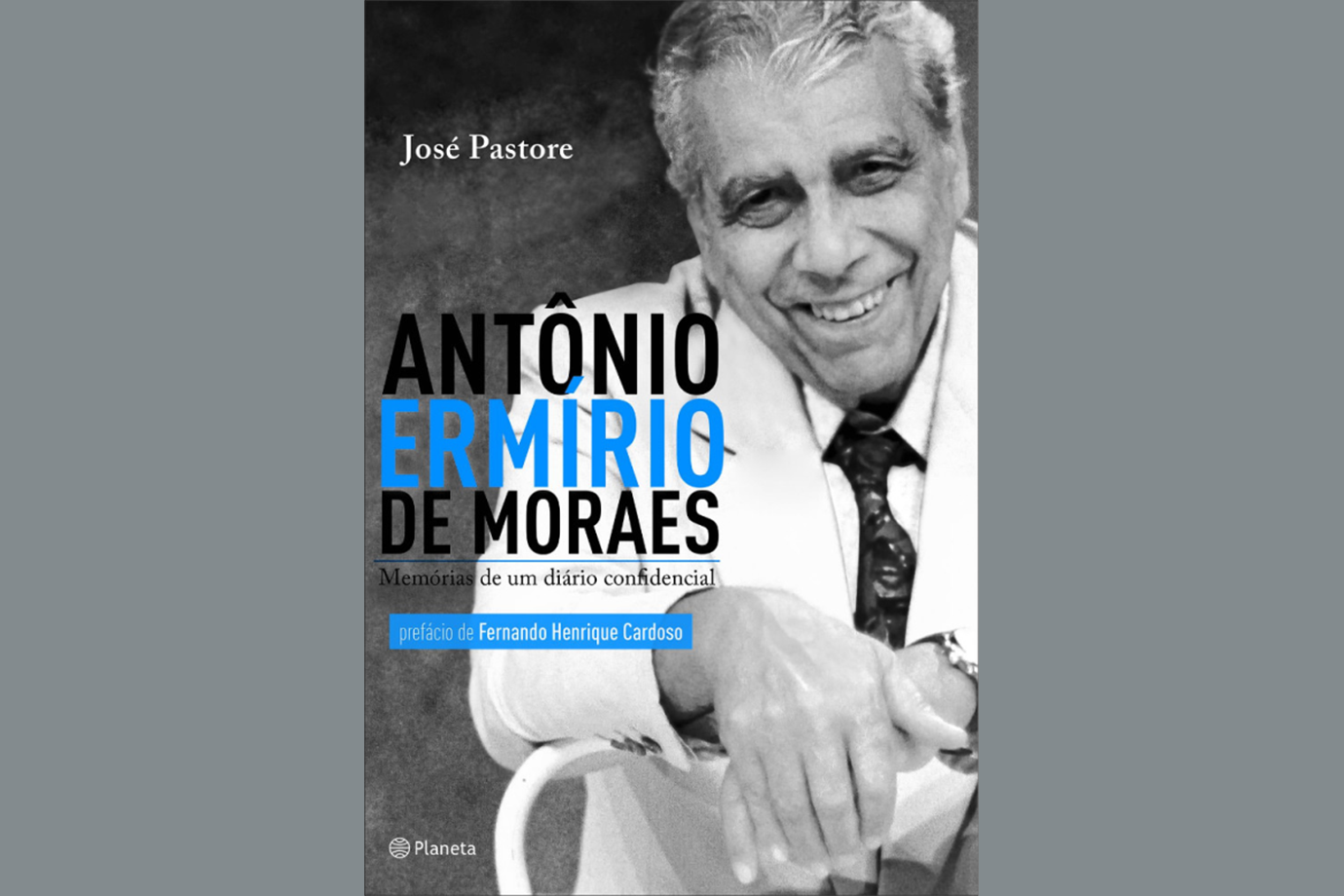 Antonio Ermírio de Moraes, de José Pastore