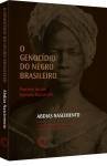 O genocídio do negro brasileiro, de Abdias do Nascimento