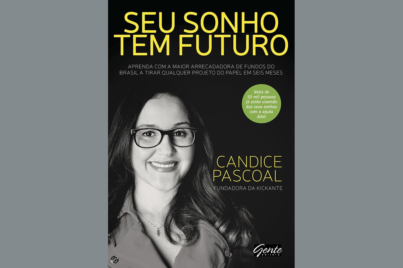 Seu Sonho tem Futuro, de Candice Pascoal