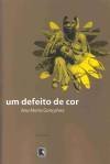 Um defeito de cor, de Ana Maria Gonçalves