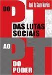 Do PT das lutas sociais ao PT do poder, de José Souza Martins