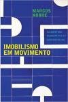 Imobilismo em movimento, Marcos Nobre