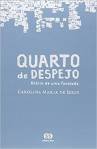 Quarto de Despejo, de Maria Carolina de Jesus