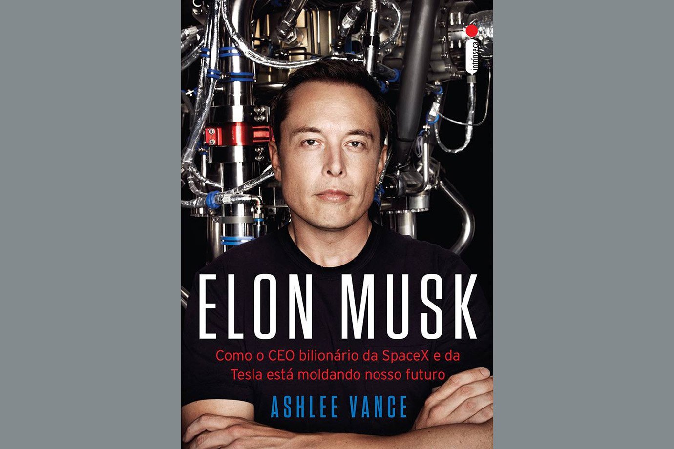 Elon Musk - Como o Ceo Bilionário da Spacex e da Tesla Está Moldando Nosso Futuro