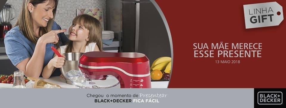 Campanha da Black & Decker: lançamento para Dia das Mães