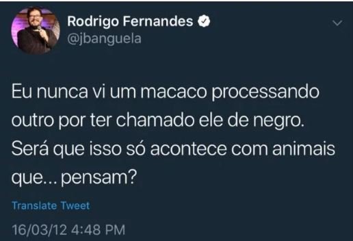 Tweet de Rodrigo Fernandes considerado racista