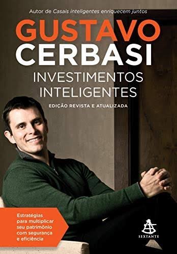"Investimentos inteligentes", livro de Gustavo Cerbasi