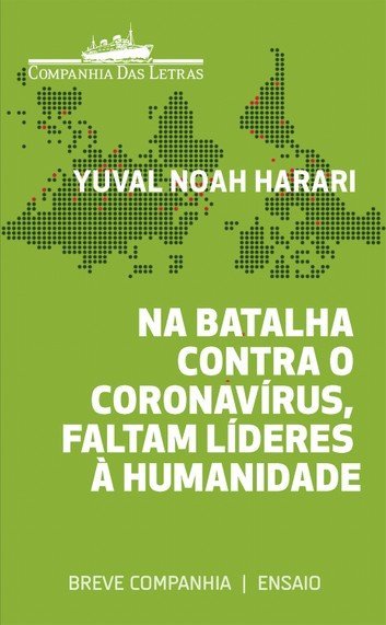 Na batalha contra o coronavírus, faltam líderes à humanidade", de Yuval Harari