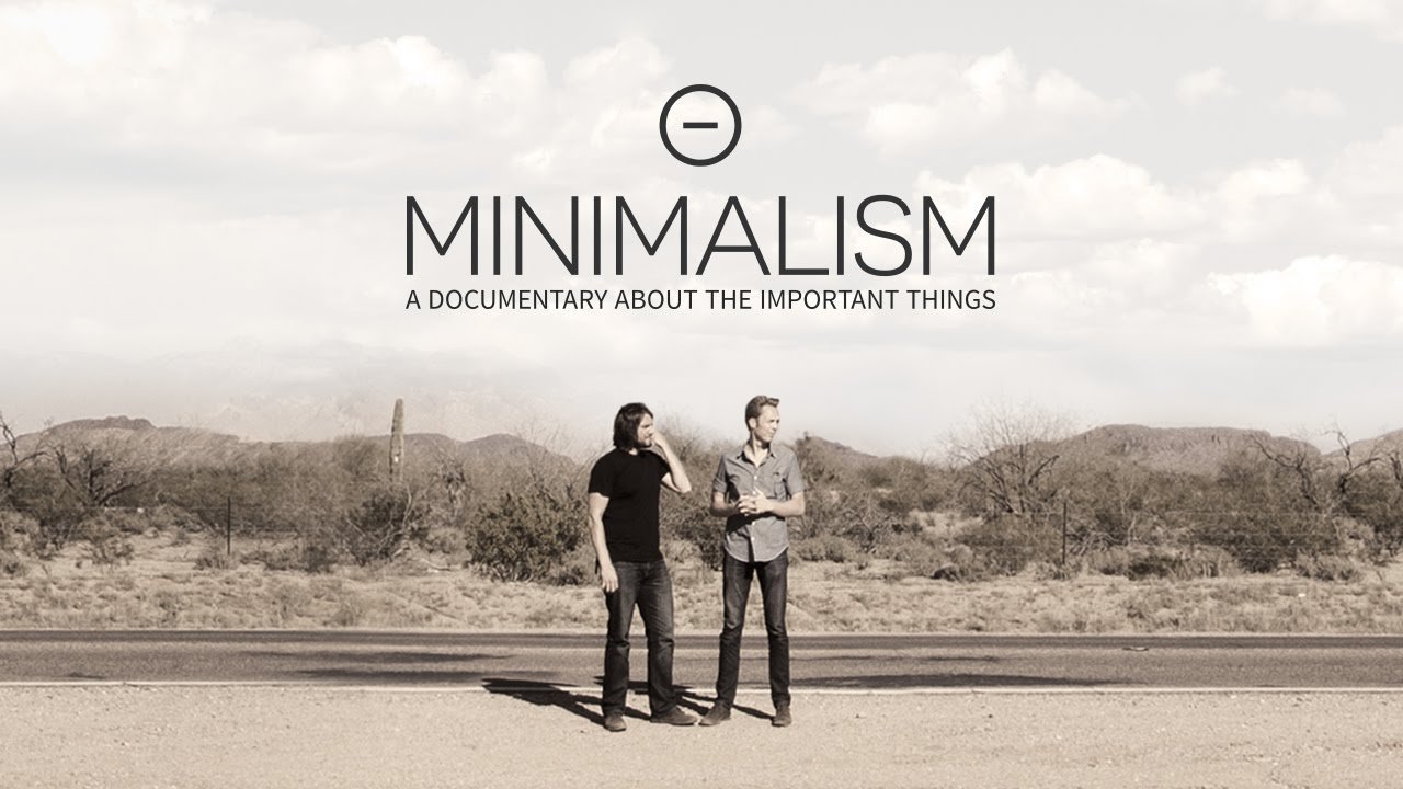 Minimalism: A Documentary About the Important Things