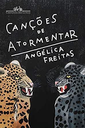 "Canções de Atormentar", novo livro de Angélica Freitas