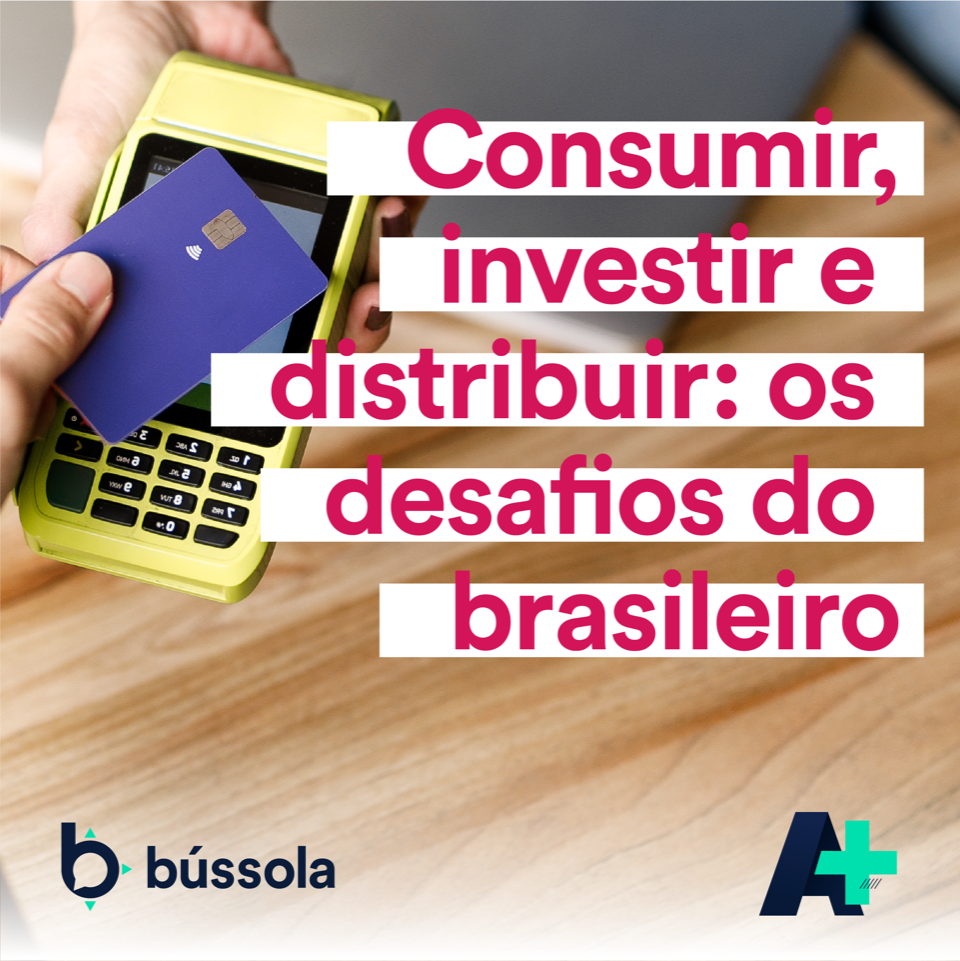 Podcast A+ desta semana traz dados de pesquisas de consumo, análises políticas e tendências para a economia do país