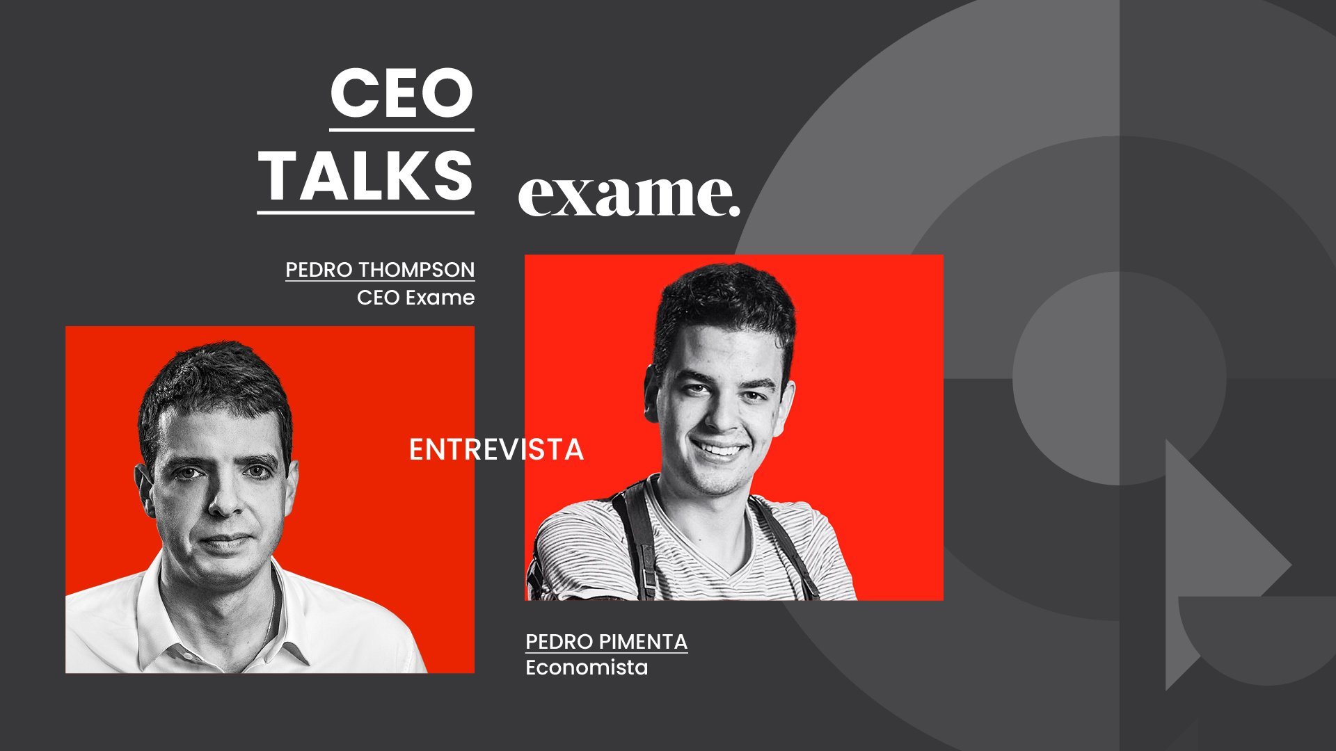 CEO Talks - Pedro Thompson e Pedro Pimenta