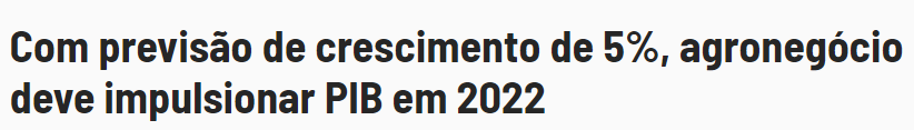 Manchete diz que o agronegócio deve impulsionar PIB em 2022